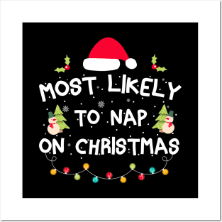 Most Likely To Nap On Christmas Family Christmas Pajamas Posters and Art